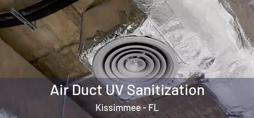 Air Duct UV Sanitization Kissimmee - FL