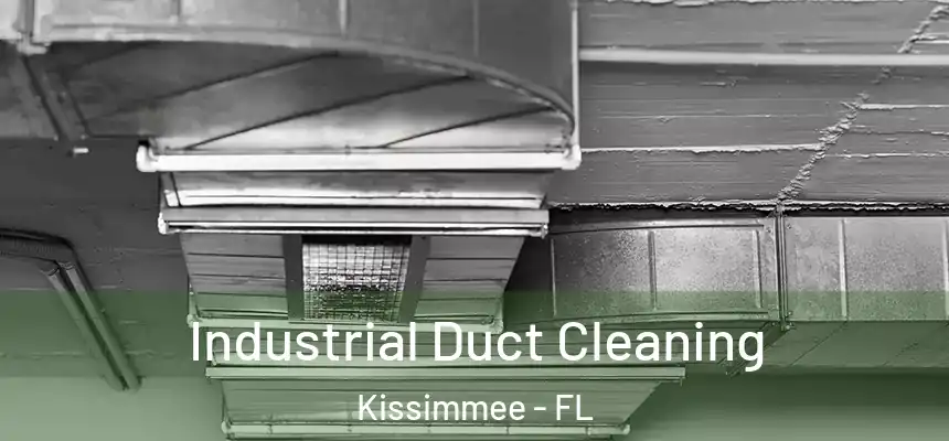 Industrial Duct Cleaning Kissimmee - FL